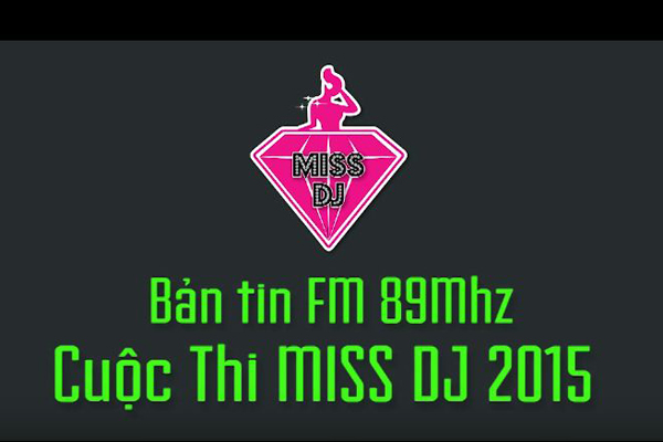 DMC Saigon | Miss DJ Contest 2015 | Radio FM89MHz